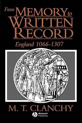 From Memory to Written Record: England 1066 - 1307 - Paperback - ACCEPTABLE