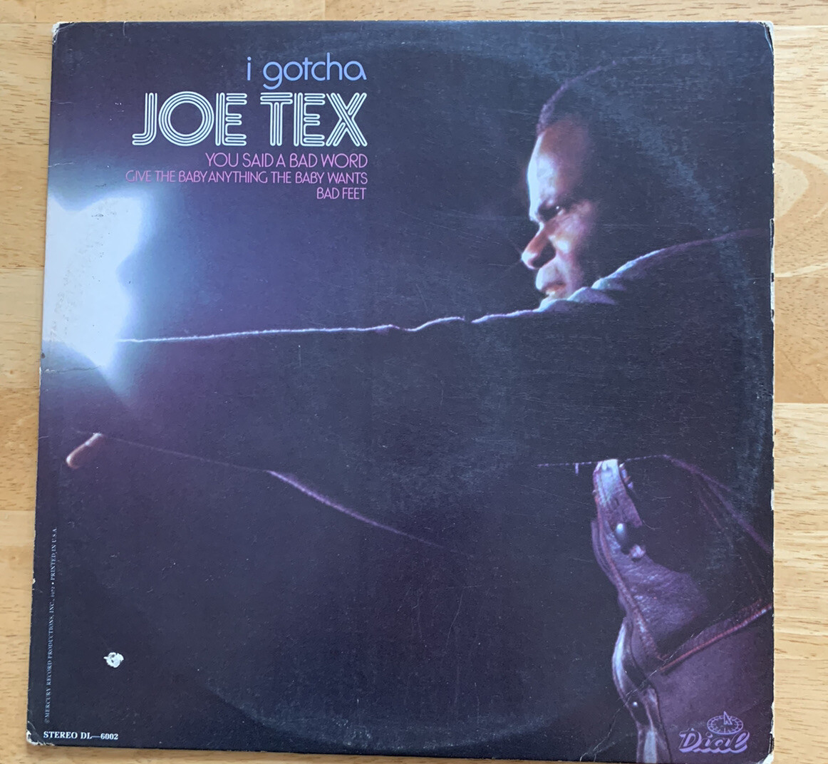 Scratch Out Joe USED! RECORD MAY CONTAIN SOME SCRATCHES, TORN COVERS! Joe Tex: I Gotcha ...