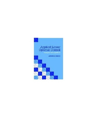 Applied Linear Optimal Control Paperback with CD-ROM: Examples and Algorithms: E