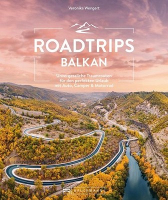 Roadtrips Balkan|Veronika Wengert|Broschiertes Buch|Deutsch