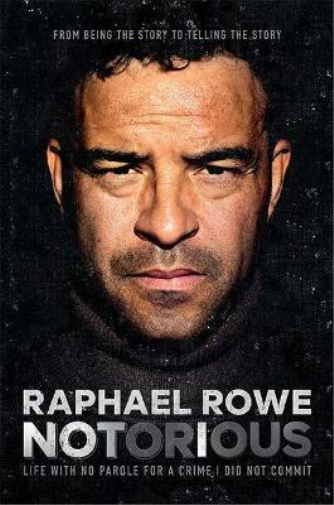 Raphael Rowe Notorious (Tascabile)