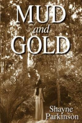Mud And Gold: Promises To Keep