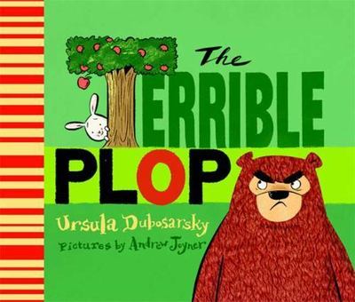 The Terrible Plop: A Picture Book, Dubosarsky, Ursula, Book