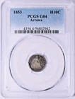 1 Of Only 11 Graded, 1853 Seated Liberty Half Dime Arrows PCGS G-04