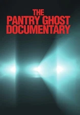 PANTRY GHOST DOCUMENTARY