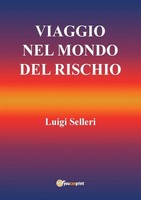 Luigi Selleri | Viaggio Nel Mondo Del Rischio | Taschenbuch | Italienisch (2015)