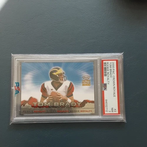2000 PACIFIC CROWN ROYALE ROOKIE ROYALTY FOOTBALL #2 TOM BRADY PSA 7 - PATRIOTS