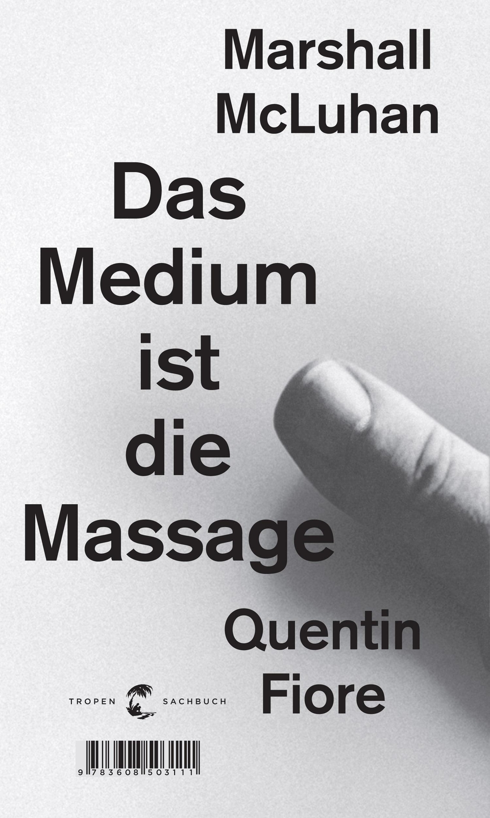 Thumbnail - Marshall Mcluhan; Quentin Fiore; Martin Baltes; Rainer Höltschl;