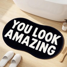 Funny Bath Mat You Look Amazing, Black Bath Rug Non Slip, Soft Absorbent Micr...
