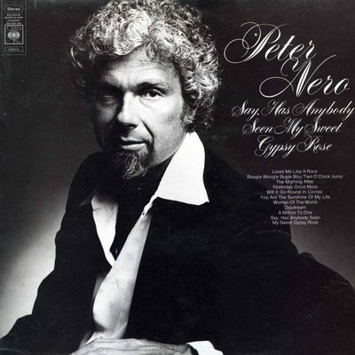 Peter Nero - Say, Has Anybody Seen My Sweet Gypsy Rose (VINYL)