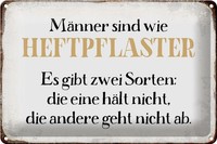 Schild Blech 30X20Cm - Made In Germany - Spruch MäNner Sind Wie Heftpflaster Met