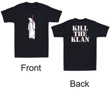 Kill The Klan Funny Klan Hanging Graphic Quote Front  Back Retro Unisex T-Shirt