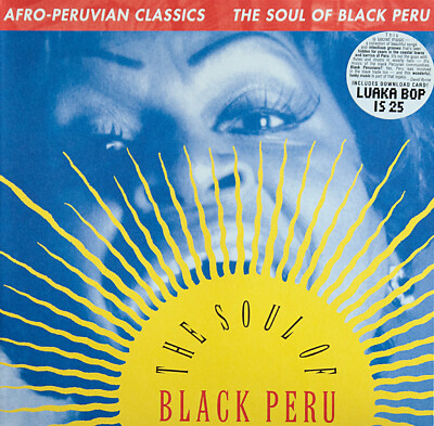 Various   Afro-Peruvian Classics: The Soul Of Black Peru - US 2014, Mint, open