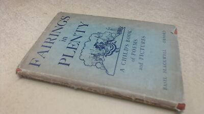 Fairings in Plenty: A Childs Book of Poems and Pictures, Various,