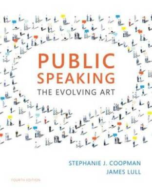 Public Speaking: The Evolving Art - Paperback By Coopman, Stephanie J. - GOOD