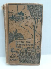 1895 Beside The Bonnie Brier Bush by Maclaren - First Edition