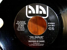BROTHERS BY CHOICE 45  "Oh, Darlin"  1979 FUNK / Soul   ALA Label  VG++ Vinyl