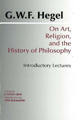 Über Kunst, Religion und Geschichte der Philosophie: Einführungsvorträge von G.W.F.