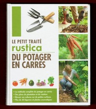 Le Petit Traité du Potager en Carrés, Rustica, Méthode, Plans, Rotation Cultures