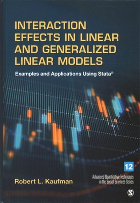 Interaction Effects in Linear and Generalized Linear Models : Examples and Ap...