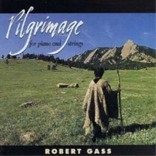 Robert Gass Pilgrimage for Piano and Strings (CD) Album (UK IMPORT)