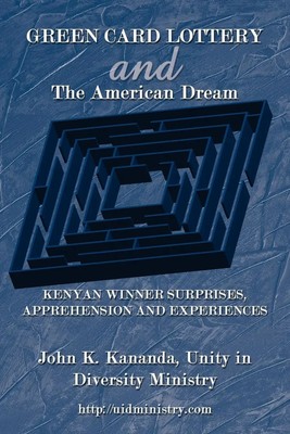 John K. Kananda | GREEN CARD LOTTERY and The American Dream | Taschenbuch (2007)