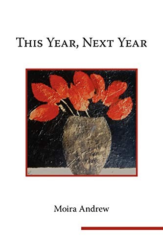 This Year, Next Year,Moira Andrew