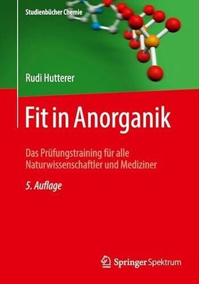 Fit in Anorganik: Das Prüfungstraining für alle Buch Springer Spektrum