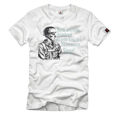 Narvik, Rotterdam, Korinth Fallschimjäger-Lied Und das heiße Kreta T-Shirt#33433
