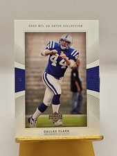 2003 Upper Deck UD Patch Collection Dallas Clark #120 Rookie Mint Condition Card. rookie card picture
