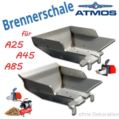 Original ATMOS Brennerschale für A25, A45, A85 mit / ohne Brennerreigung (PBR)