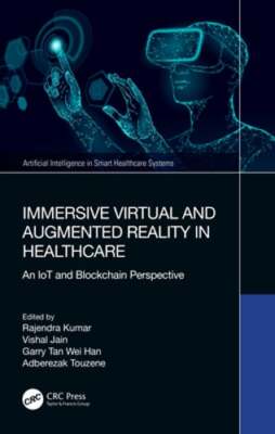 Immersive Virtual and Augmented Reality in Healthcare: An IoT and Blockchain