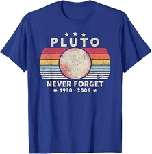 Never Forget Pluto 1930 2006 Retro Style Funny Space Unisex T-Shirt