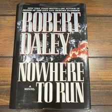 Robert Daley Nowhere to Run Hardcover Warner Books 1996 w/ Dust Jacket