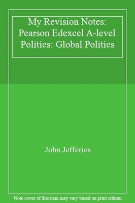 My Revision Notes: Pearson Edexcel A-level Politics: Global Poli