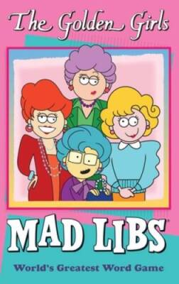 The Golden Girls Mad Libs - Paperback By Yacka, Douglas - ACCEPTABLE