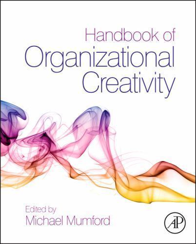 Handbook of Organizational Creativity Mumford Hardback Academic Press