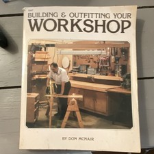 TAB Books Woodworking Building  Outfitting Your Workshop Don McNair 1547
