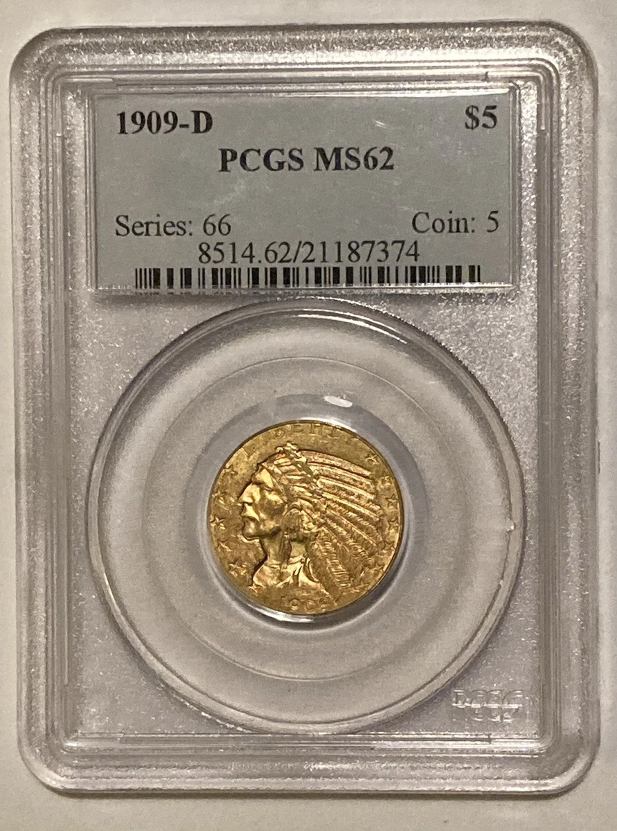 MS 62 Graded 1909 Year Half Eagle $5 US Gold Coins (Pre - 1933