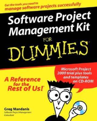 Software Project Management Kit For Dummies (For Dummies (Computers)) - GOOD