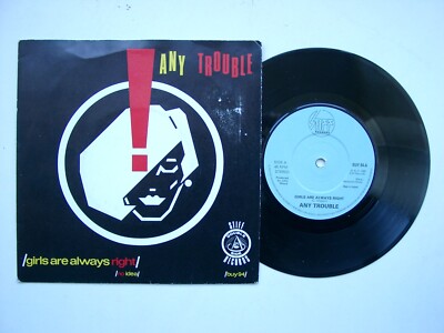 ANY TROUBLE - Girls Are Always Right / No Idea 7'' - BUY 94 - 1980