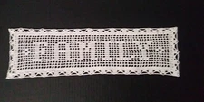  NAME DOILY HAND-CROCHETED NEW 20" X 5"  WONDERFUL GIFT ECRU $ 4.00 PER LETTER