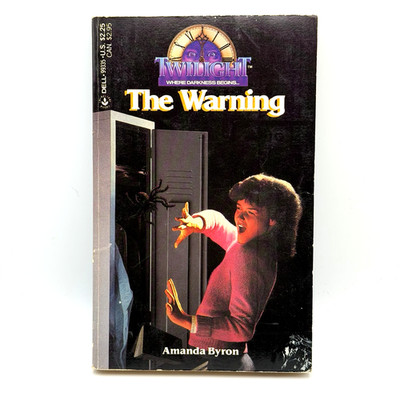 Amanda Byron : The Warning - First Print Twilight Where Darkness Begins