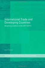 International Trade and Developing Countries by Amrita Narlikar