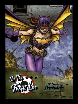 601. bombshells series 3 . #FL6 Batgirl . On The Front Line . 2019 .PWE