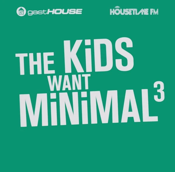 Various - The Kids Want Minimal 3 | CD G