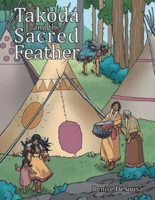 DeSousa - Takoda and the Sacred Feather - New paperback or softback -  - X555z