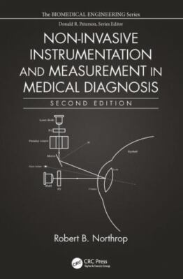 Noninvasive Instrumentation and Measurement in Medical Diagnosis, Hardcover b...