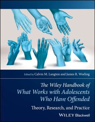 What Works with Adolescents Who Have offended by Calvin M. Langton PAPERBACK