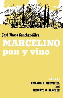 Marcelino Pan y Vino - Sanchez-Silva, Jose Maria|Sanchez, Roberto|Mulvihill,...
